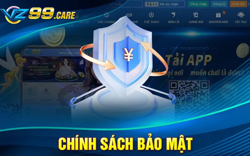 Chinh sách bảo mật nhà cái VZ99